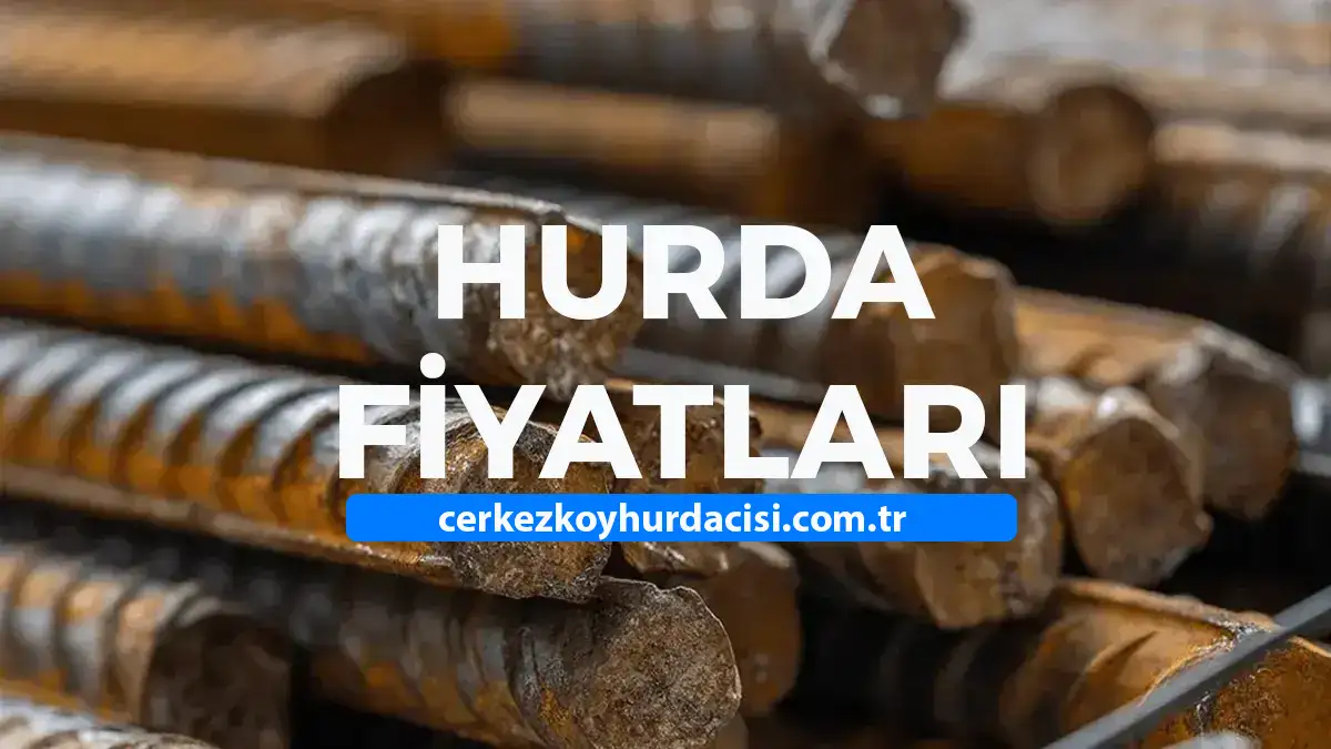 çerkezköy hurda fiyatları